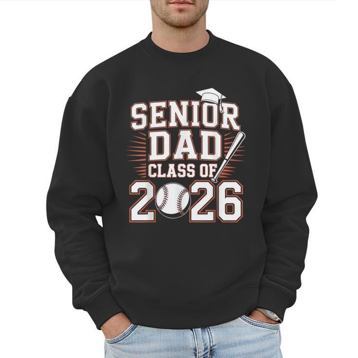 Senior Dad Class Of 2026 Graduate Baseball 2026 Graduation Men Sweatshirt