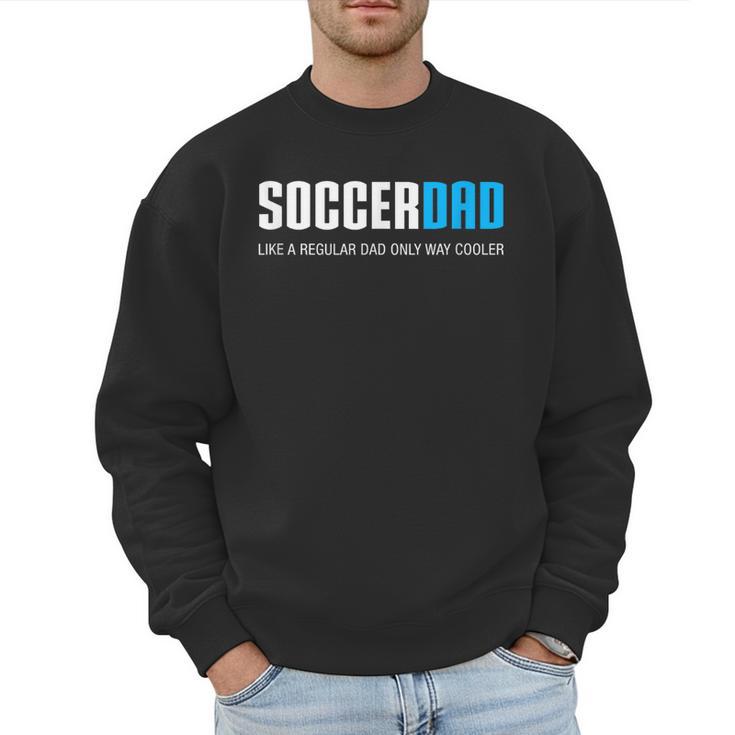 Soccer Dad Cute Men Sweatshirt