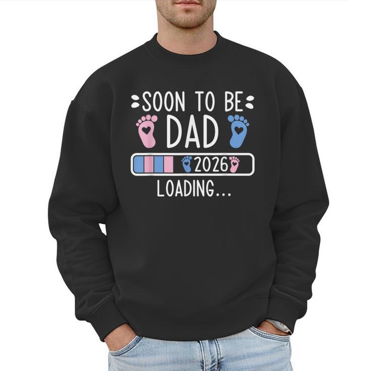 Soon To Be Dad 2026 Loading Pregnancy Announcement 2026 Men Sweatshirt