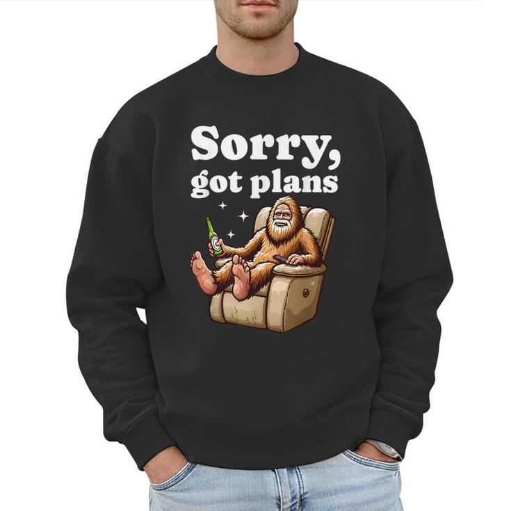 Sorry Got Plans Bigfoot Dad Humor Sasquatch Sayings Men Sweatshirt