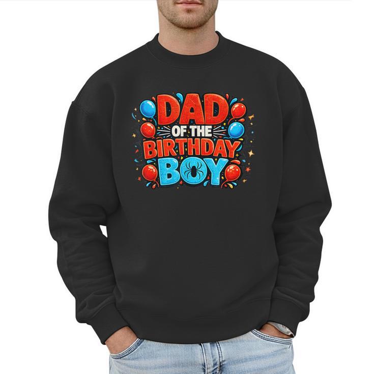 Spider Birthday Party Dad Of The Birthday Boys Spider Webs Men Sweatshirt