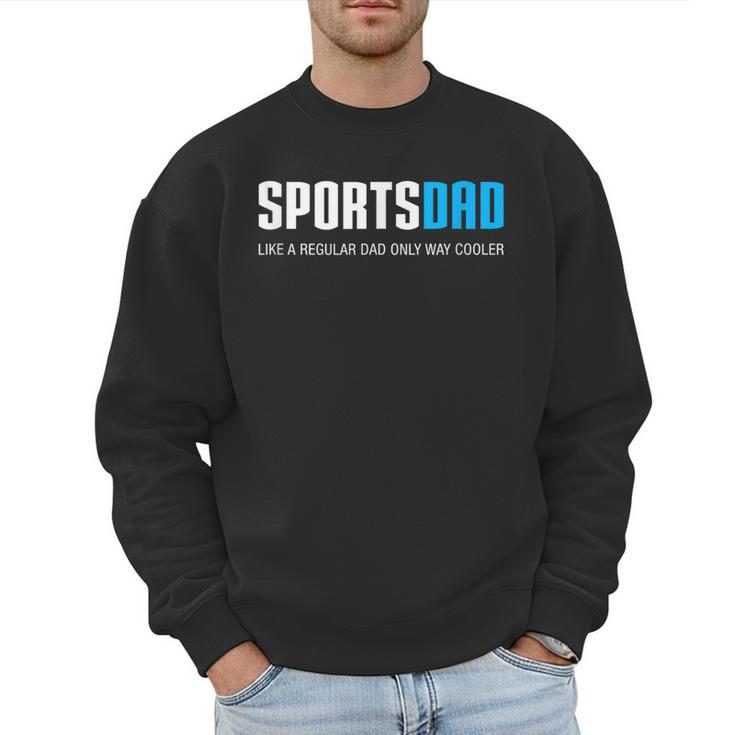 Sports Dad Shirt Cute Father's Day Men Sweatshirt
