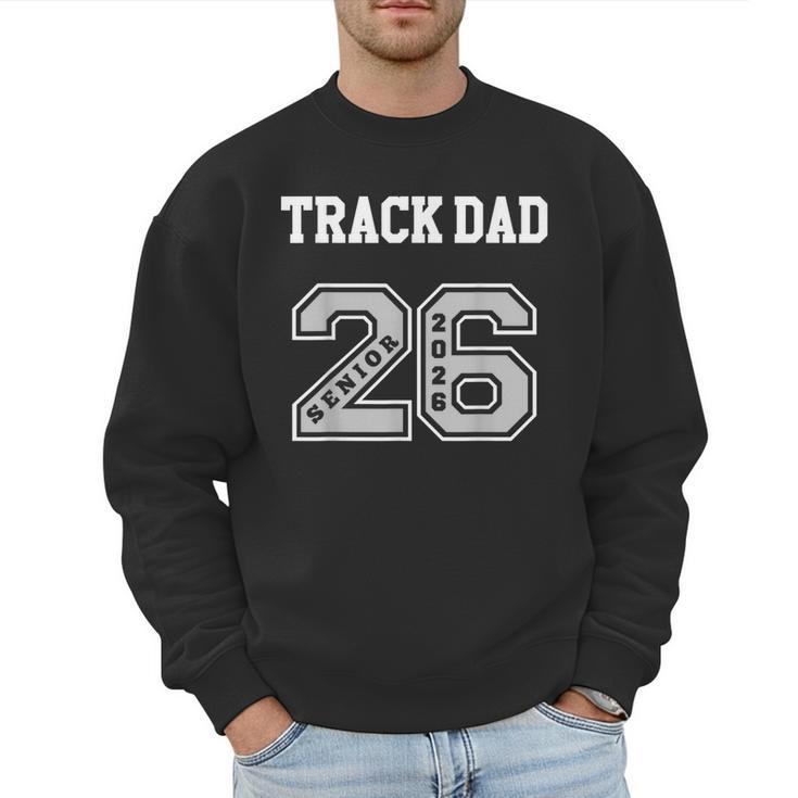 TRACK DAD 2026 SENIOR TRACK DAD SENIOR CLASS 26 Men Sweatshirt