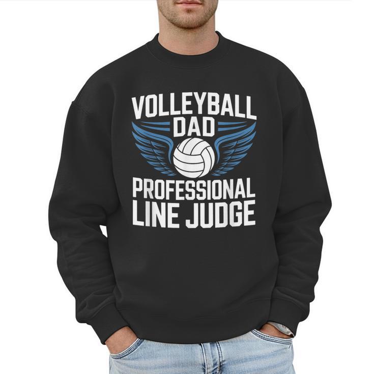 Volleyball Dad Professional Line Judge Volleyball Father Men Sweatshirt
