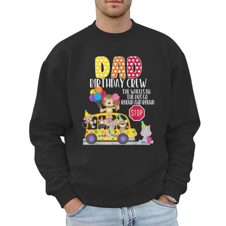 The Wheels On The Bus Dad Birthday Crew Party Toddler Kids Men Sweatshirt