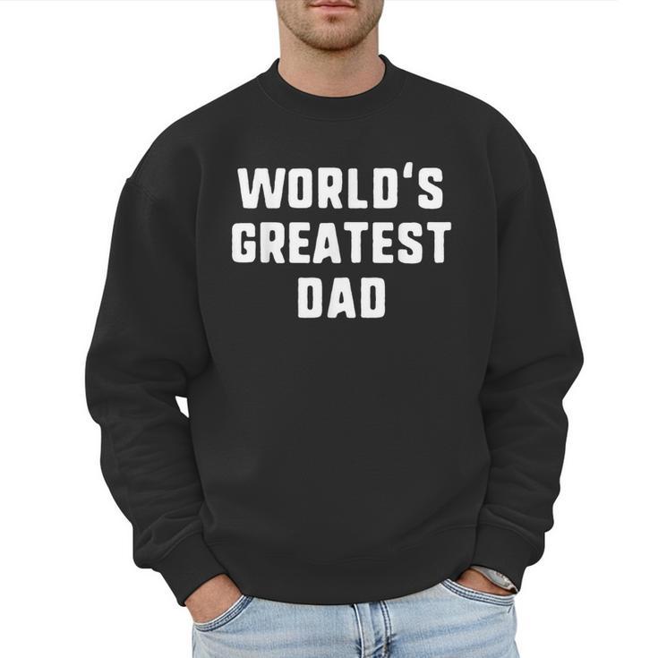 World's Greatest Dad Family Men Sweatshirt