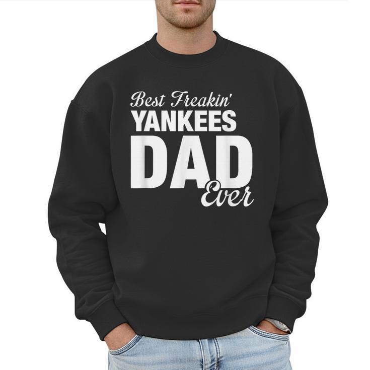 Yankees North Best Freakin' Dad Ever HS Men Sweatshirt