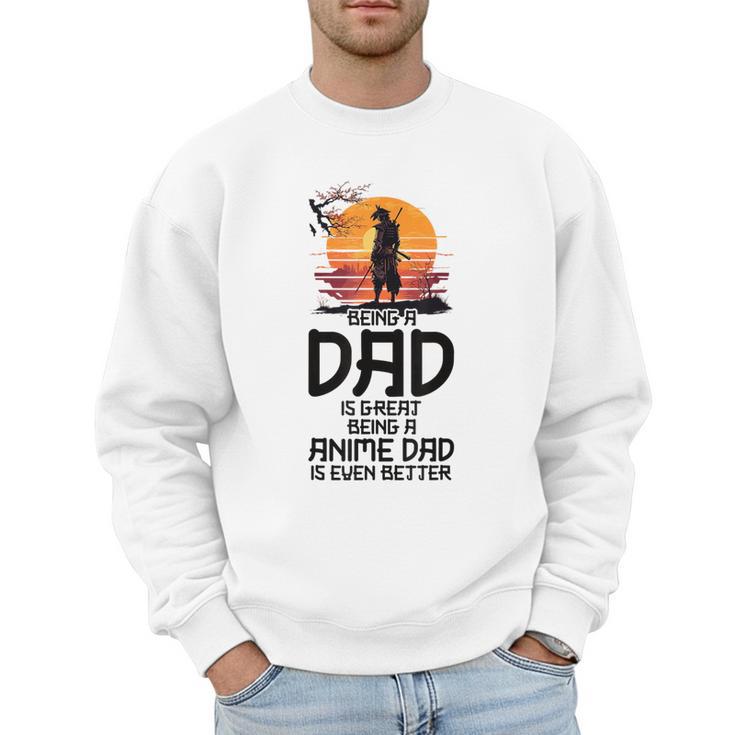 Anime Dad Jokes Father's Day Anamae Otaku Manga Japan Men Sweatshirt
