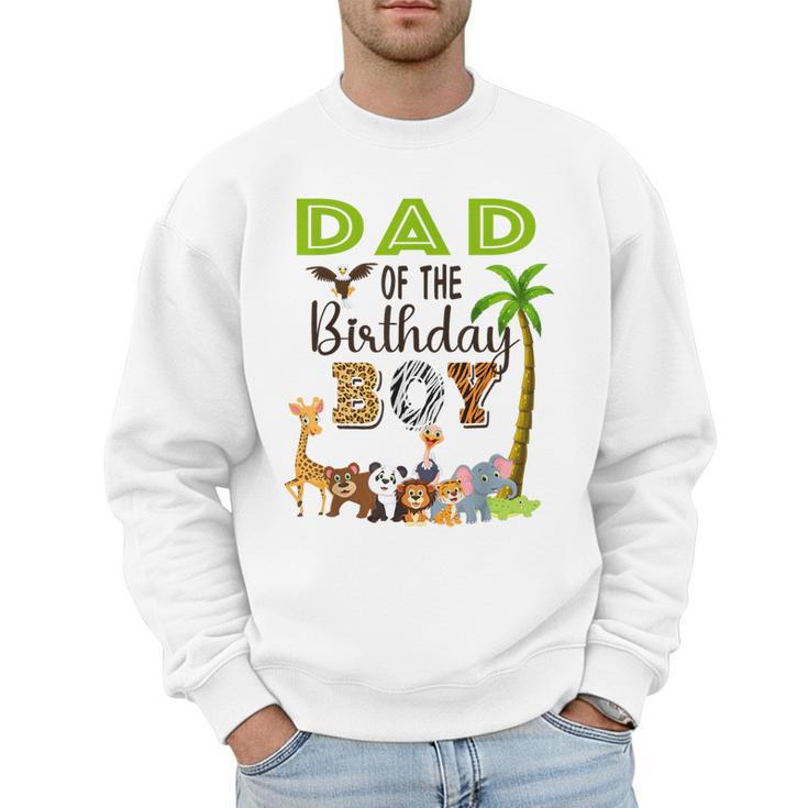 Dad Of The Birthday Boy Wild Zoo Theme Safari Party Men Sweatshirt
