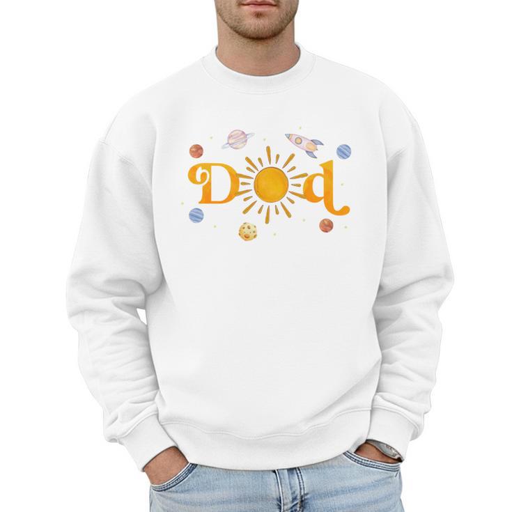 Dad Of The Birthday First Trip Around The Sun Bday Boy Men Sweatshirt