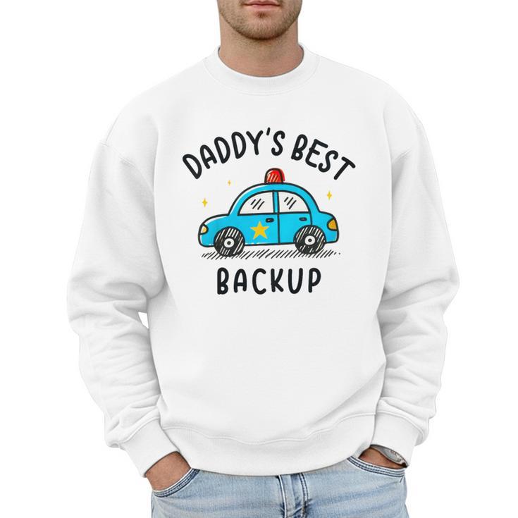 Father Son Daughter Daddy's Best Backup Father's Day Toddler Men Sweatshirt