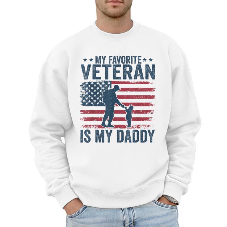 Father Veterans Day My Favorite Veteran Is My Daddy For Kids Men Sweatshirt