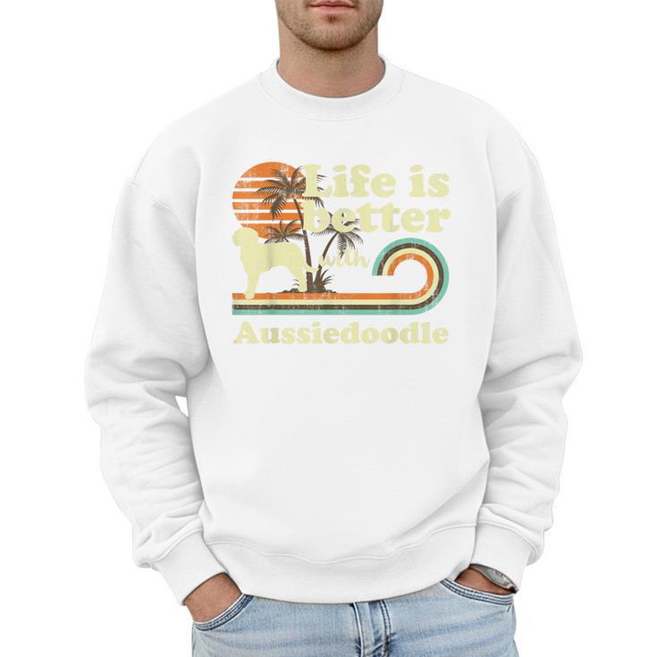 Life Better Aussiedoodle Vintage Dog Mom Dad Men Sweatshirt