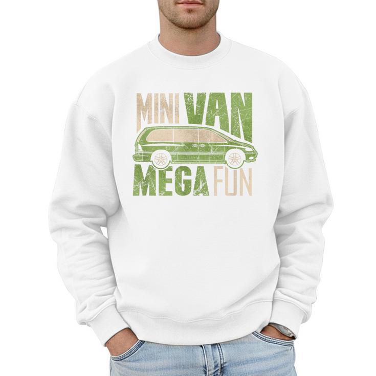 Mini Van Mega Fun Mom Dad T-Shirt Men Sweatshirt
