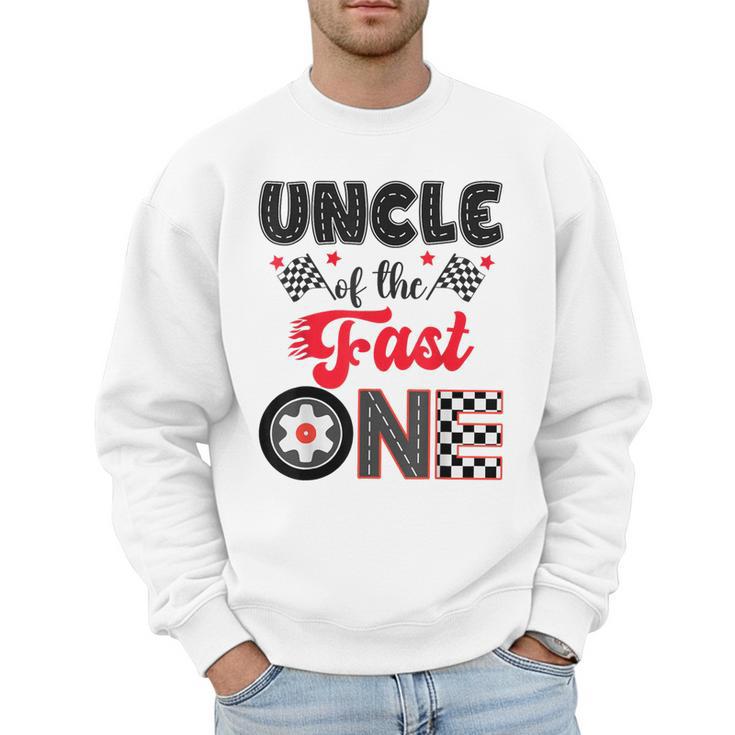 Uncle Of The Fast One Car Racing Dad 1St Birthday Boy Men Sweatshirt