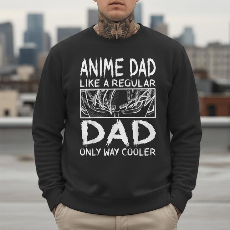 Anime Dad Like A Regular Dad Only Way Cooler Anime Men Sweatshirt