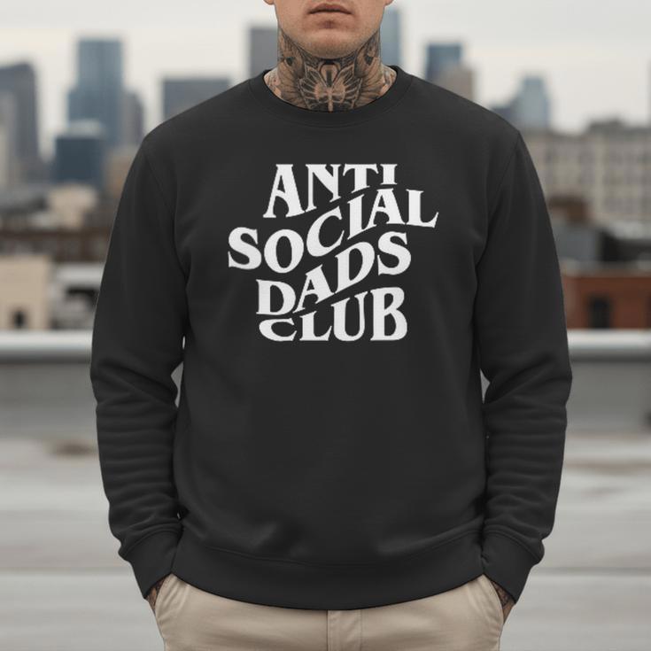 Anti Social Dads Club Dad Life Father's Day Men Sweatshirt