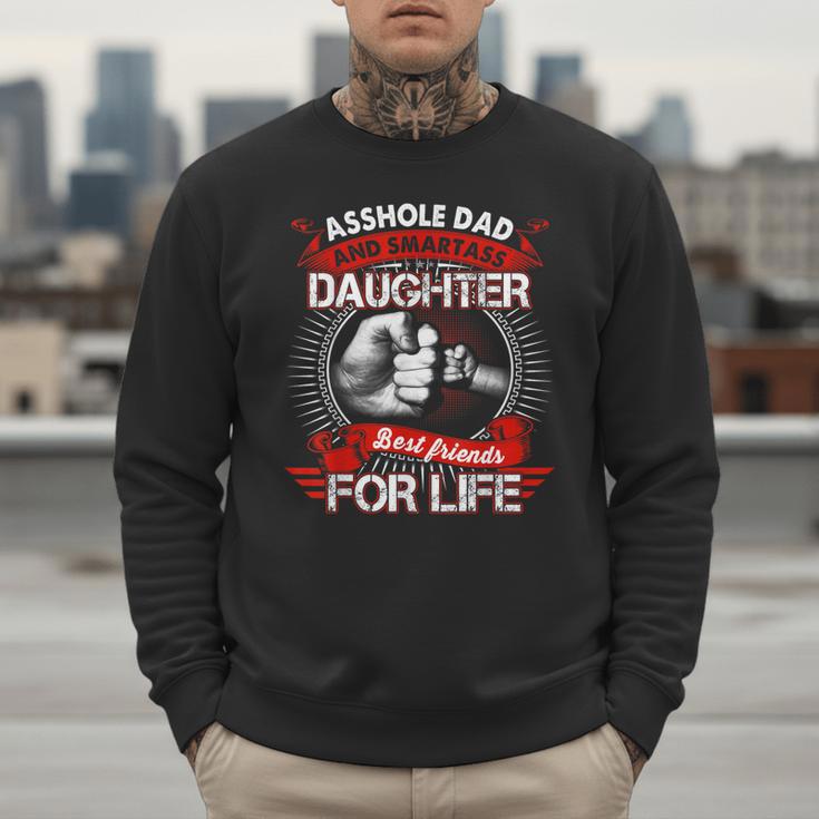 Asshole Dad And Smartass Daughter Best Friend For Life Men Sweatshirt