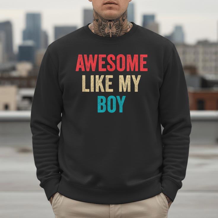 Awesome Like My Boy Mom Dad Men Sweatshirt