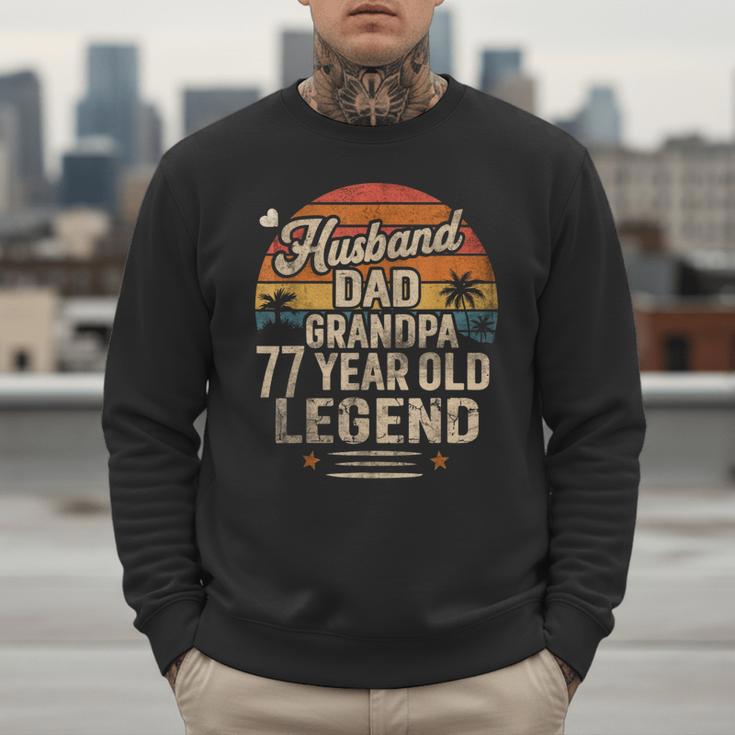 Back Legend Husband Dad Grandpa 77 Year Old 77th Birthday Men Sweatshirt