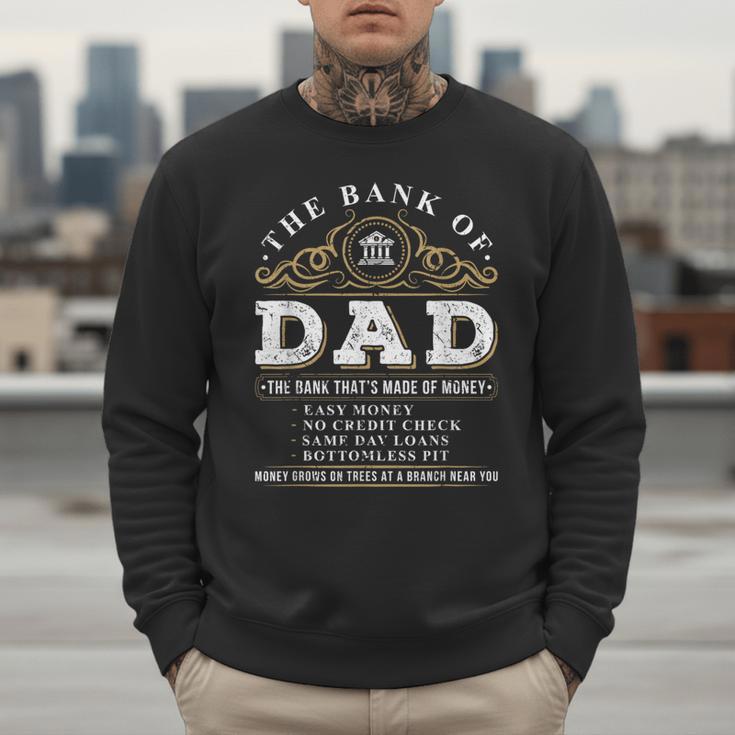 The Bank Of Dad Father's Day College Tuition Student Men Sweatshirt