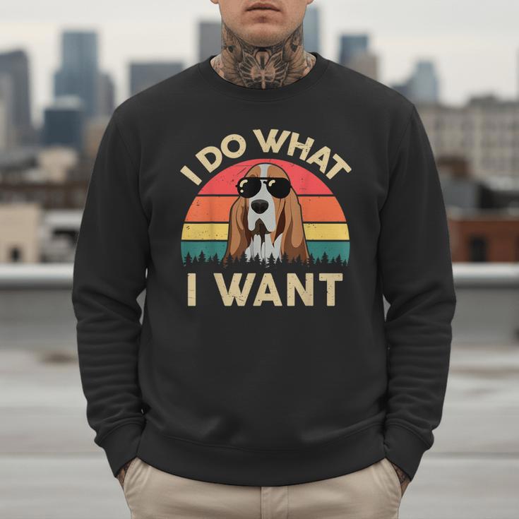 Basset Hound Shirts I Do What I Want Basset Hound Dad Men Sweatshirt
