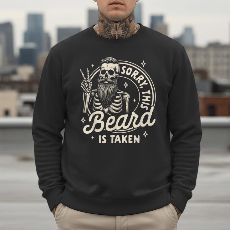 Bearded Dad Daddy Father’s Day Sorry This Beard Is Taken Men Sweatshirt