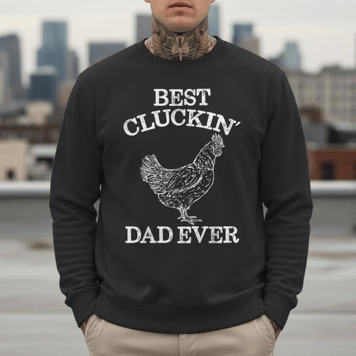 Best Cluckin' Dad Ever Father's Day Chicken Farm Shirt Men Sweatshirt Best Cluckin' Dad Ever Father's Day Chicken Farm Shirt Men Sweatshirt