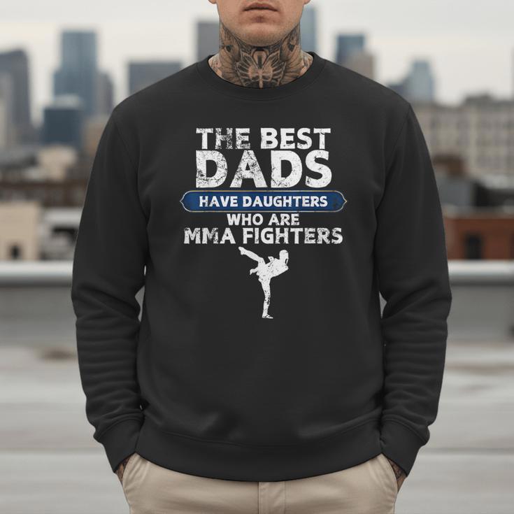 The Best Dads Have Daughters Who Are Mma Fighters Vintage Men Sweatshirt