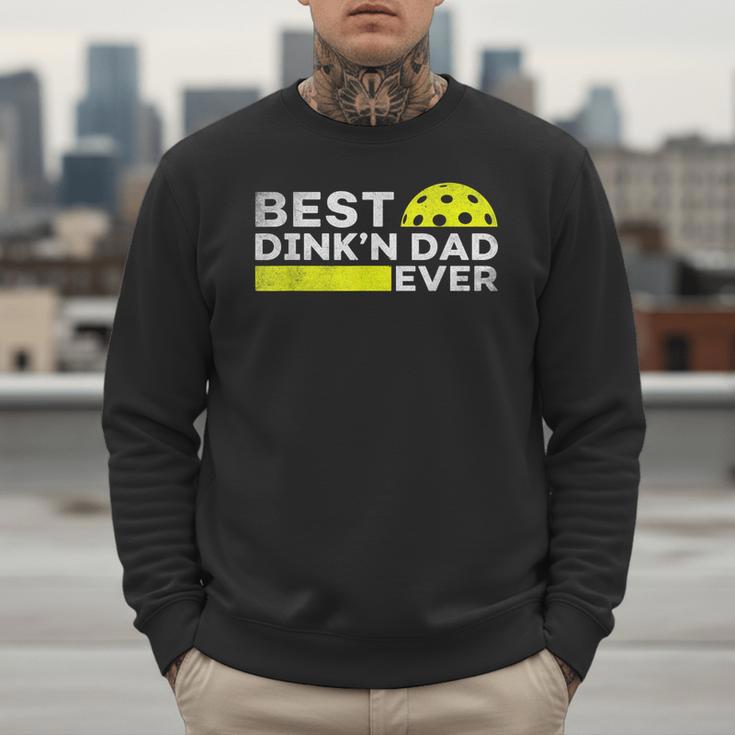 Best Dink'n Dad Ever Pickleball Men Sweatshirt