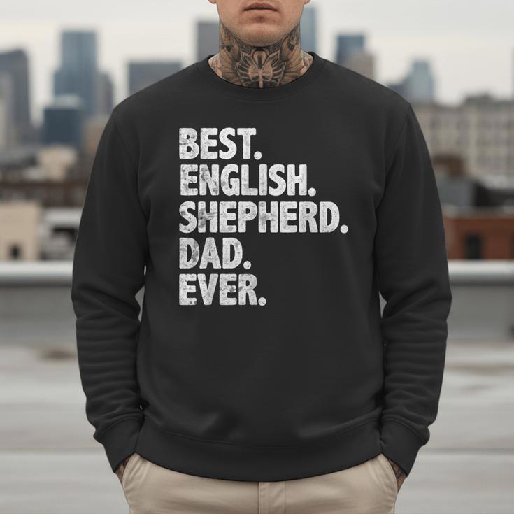 Best English Shepherd Dad Ever Dog Owner Daddy Father's Day Men Sweatshirt