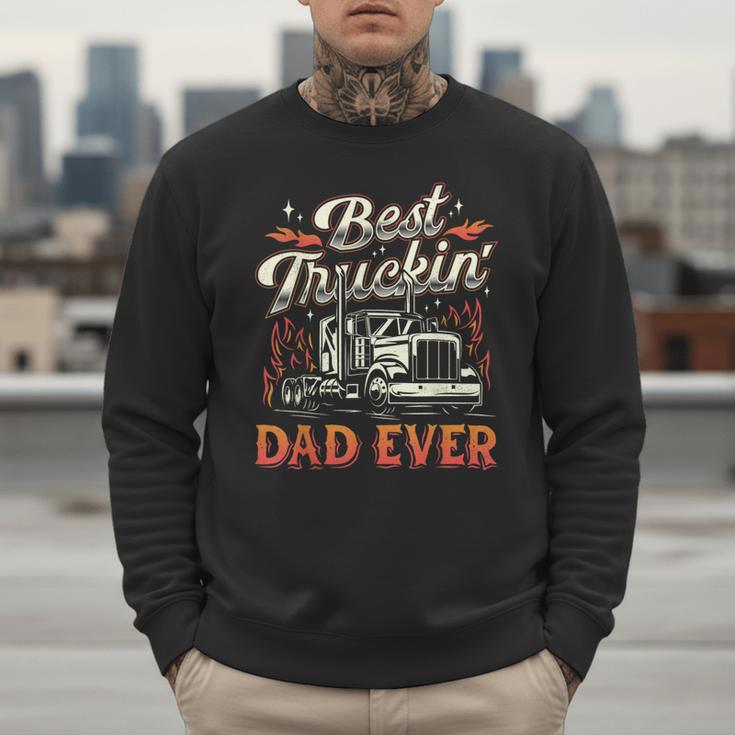 Best Truckin Dad Ever Trucker Truck Driver Father's Day Men Men Sweatshirt