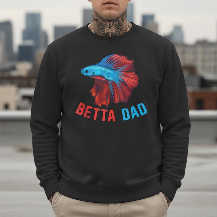 Betta Dad Betta Fish Lover Betta Fish Dad Betta Fish Boy Men Sweatshirt