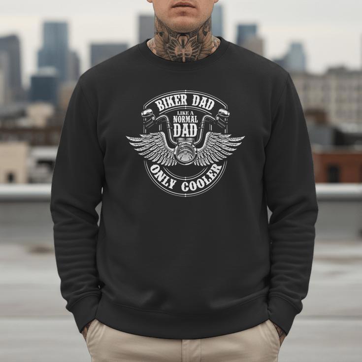 Biker Dad Like A Normal Dad Only Cooler Motorcycle Biker Men Sweatshirt