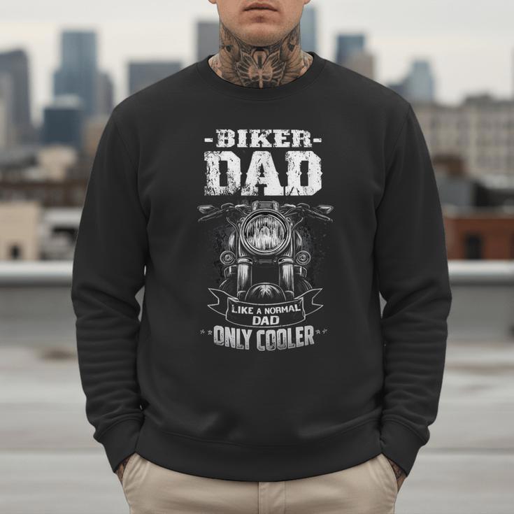 Biker Dad Like a Normal Dad Only Cooler Motorcyclist Men Sweatshirt