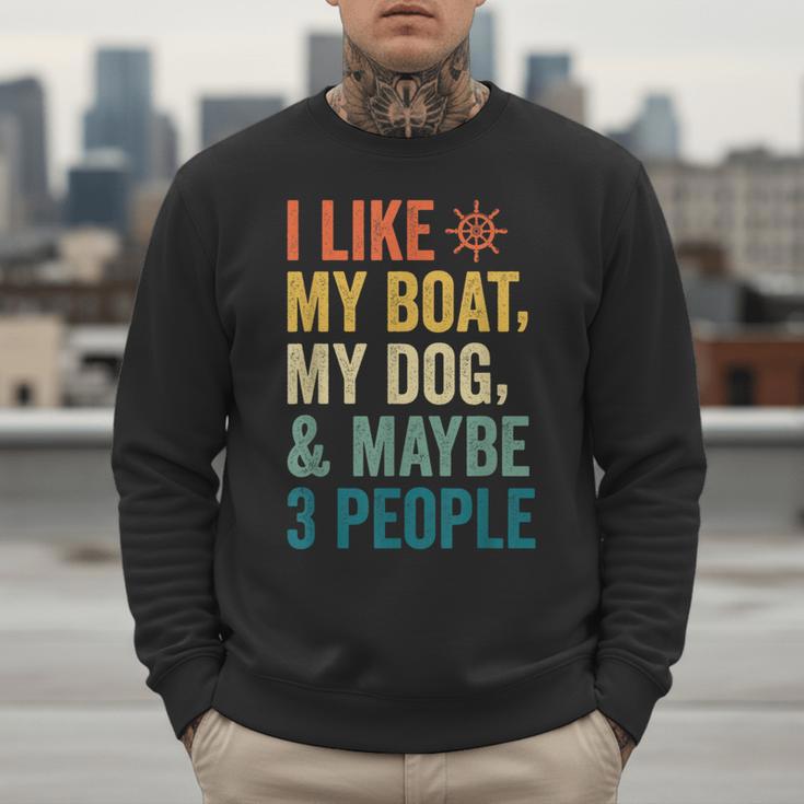 I Like My Boat Dog And Maybe 3 People Retro Sailor Dad Men Sweatshirt