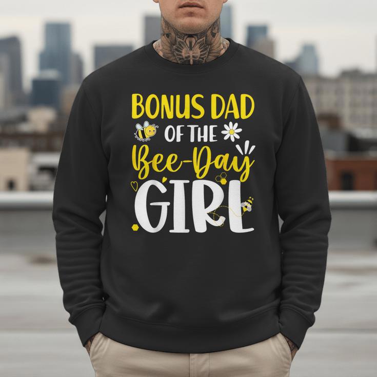 Bonus Dad Of The Bee Day Girl Birthday Party Family Men Sweatshirt Bonus Dad Of The Bee Day Girl Birthday Party Family Men Sweatshirt