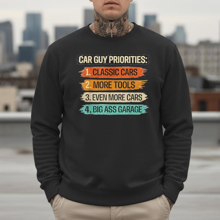 Car Guy Priorities Cars Garage Lover For Men Dad Men Sweatshirt