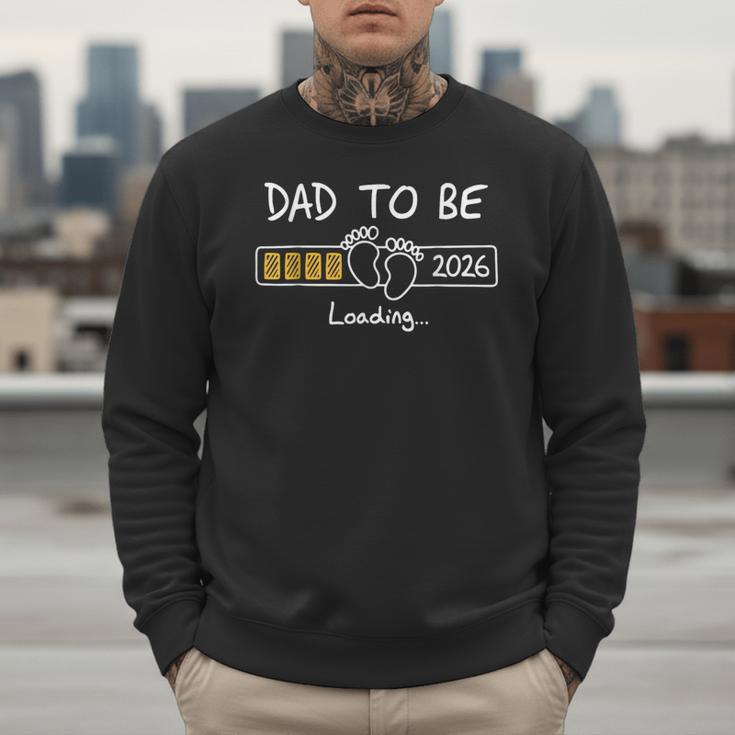 Dad To Be 2026 Loading Daddy 2026 New Baby Father 2026 Men Sweatshirt