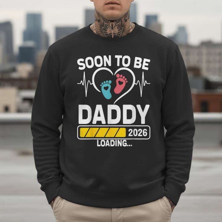 Dad To Be 2026 Loading Dad Est 2026 Promoted To Daddy Men Sweatshirt