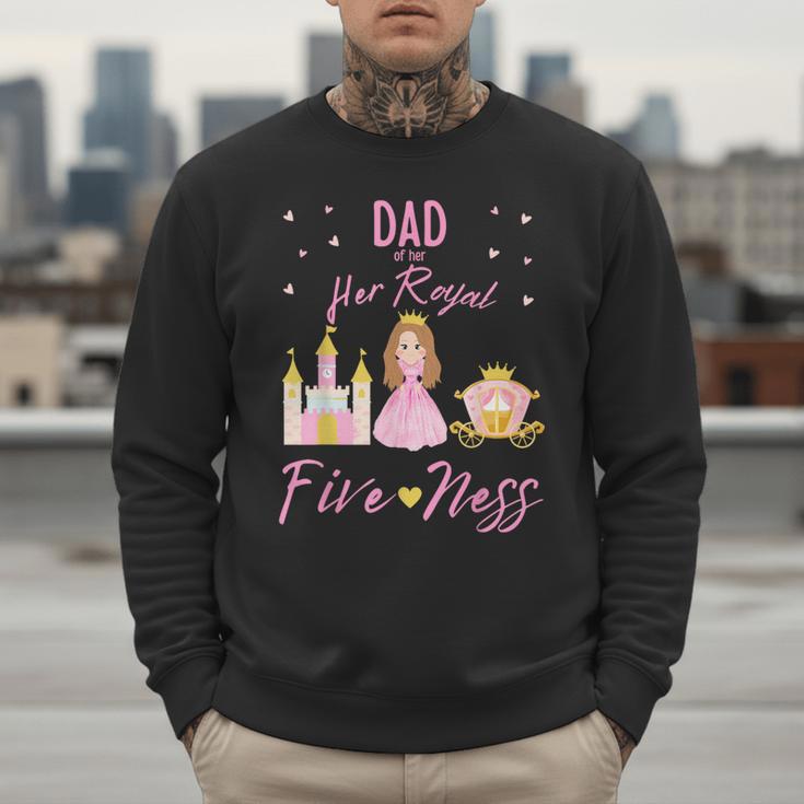 Dad 5th Birthday Her Royal Fiveness Princess Matching Men Sweatshirt Dad 5th Birthday Her Royal Fiveness Princess Matching Men Sweatshirt