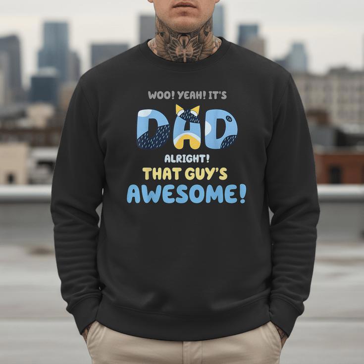 My Dad Is Awesome Fathers Day Shirt From Son Daughter Wife Men Sweatshirt My Dad Is Awesome Fathers Day Shirt From Son Daughter Wife Men Sweatshirt