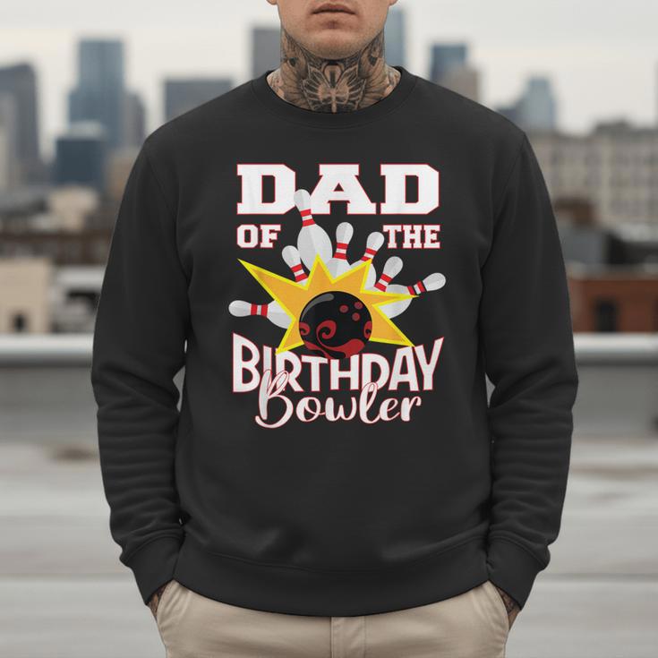 Dad Of The Birthday Bowler Kid Bowling Party Men Sweatshirt