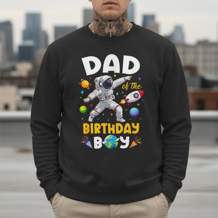 Dad Of The Birthday Boy Astronaut Outer Space Birthday Men Sweatshirt