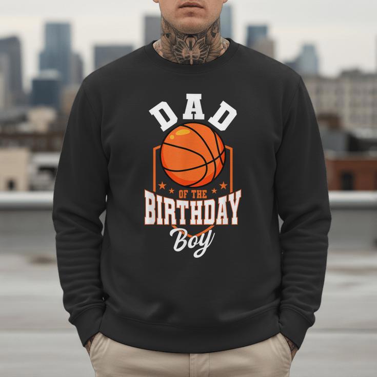 Dad Of The Birthday Boy Basketball Theme Bday Party Men Sweatshirt