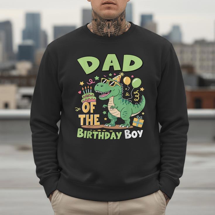 Dad Of The Birthday BoyRex Dinosaur Family Party Men Sweatshirt