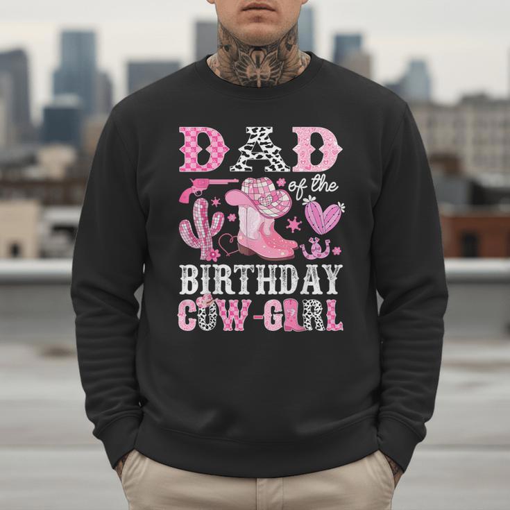 Dad Of The Birthday Cow-Girl Rodeo Cowgirl Bday Men Sweatshirt