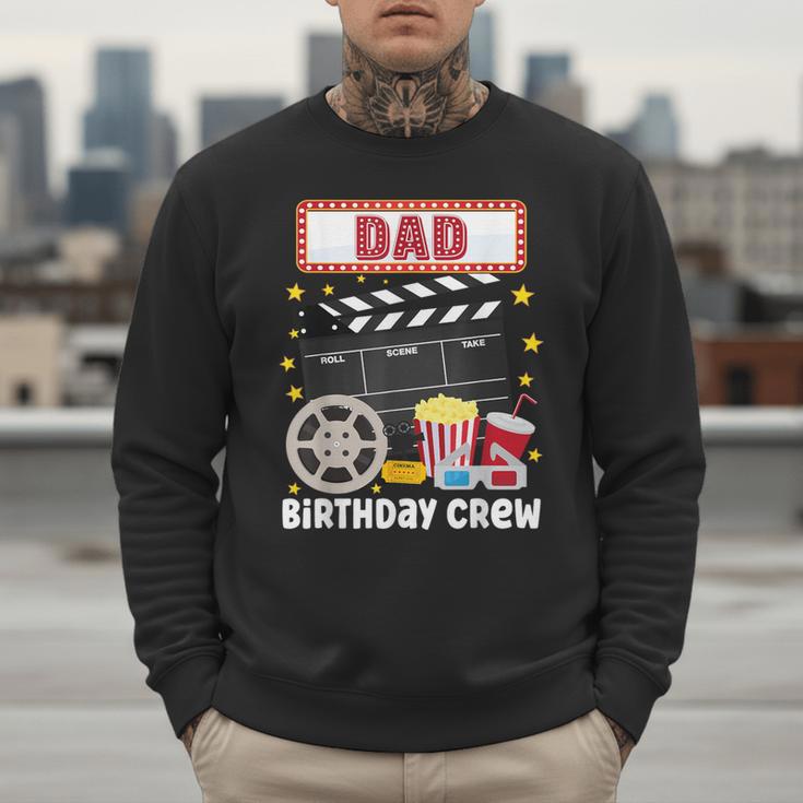 Dad Birthday Crew Movie Night Theme Matching Party Men Sweatshirt