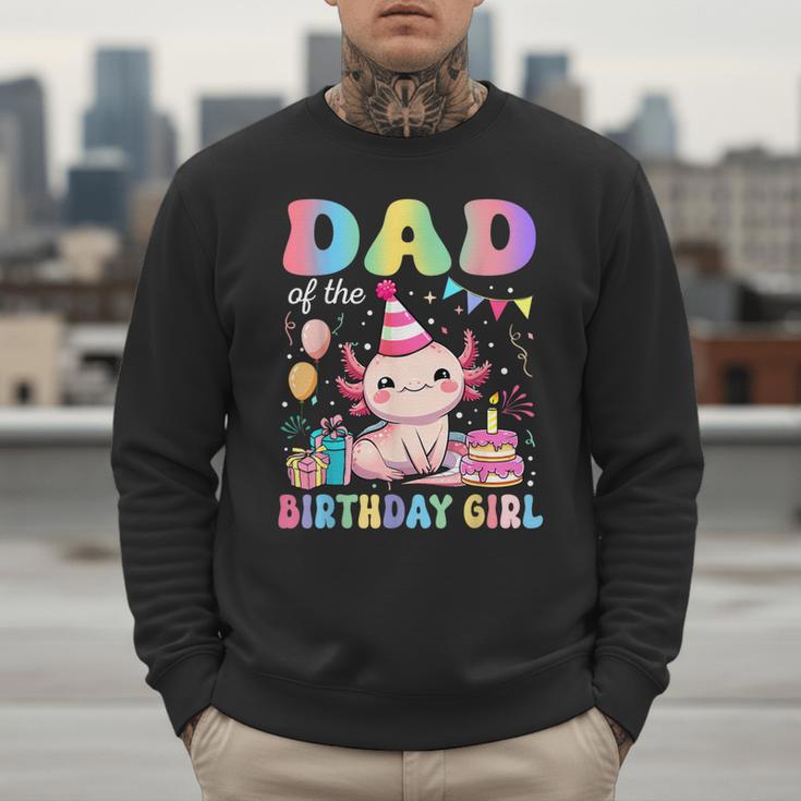 Dad Of The Birthday Girl Axolotl Bday Party Family Men Sweatshirt
