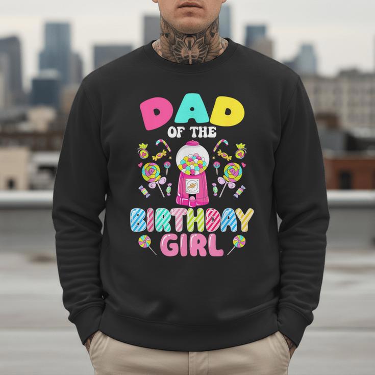 Dad Of The Birthday Girl Candy Family Bday Party Men Sweatshirt Dad Of The Birthday Girl Candy Family Bday Party Men Sweatshirt